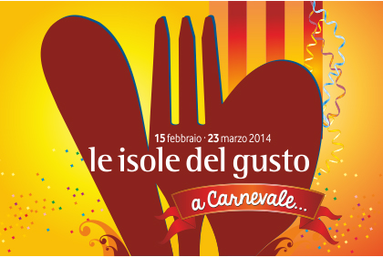 Le Isole del gusto a Carnevale 2014