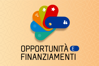 Opportunità e finanziamenti