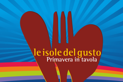 Le isole del gusto – Primavera in tavola