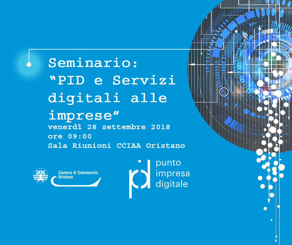 Seminario: PID e Servizi digitali alle imprese – 28 settembre 2018 ore 09.00